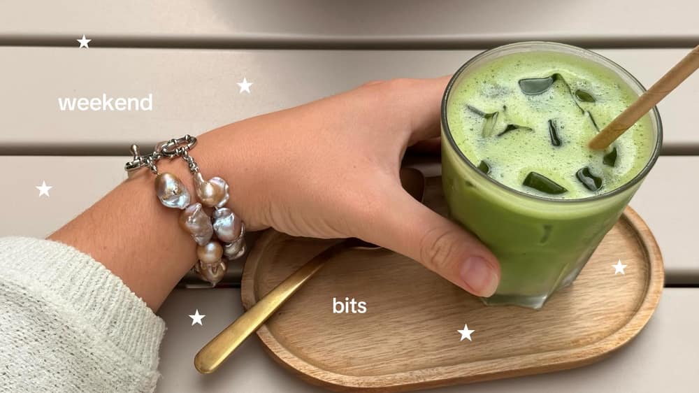 Weekend, thé matcha & perles